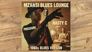nasty c pressure reimagined as a classic blues style 