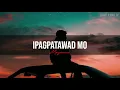 Ipagpatawad Mo by Mayonaise (Soul Cover with Lyrics)