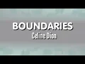 Boundaries - Celine Dion | Lyrics