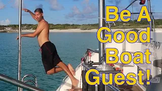 How to Be a Good Boat Guest. E42