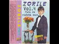 Download Lagu Zorile din Galati vol 4 - partea a