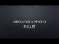 Download Lagu Skillet | Circus For A Psycho