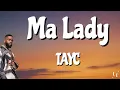 Tayc - Ma Lady (Lyrics)
