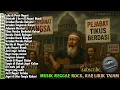 Download Lagu KUMPULAN LAGU REGGAE ROCK 2025 | Reggae sindiran pedas, Negeri yang Sakit  Teriakan Rakyat Melawan!