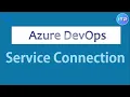 Service Connection in Azure DevOps Azure DevOps Tutorial An IT Professional