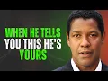 Download Lagu When He Tells You This, He’s Yours ||Denzel Washington