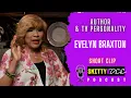 I M FROM DOMESTIC VIOLENCE Evelyn Braxton talks about abusive relationships and infidelity