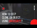 Deep clone an object using JavaScript Beginner level Code along with Vishal