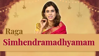 Meet the Raga Simhendramadhyamam | Pratibha Sarathy