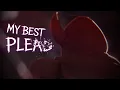 Download Lagu MY BEST PLEAD | Forsaken Animation