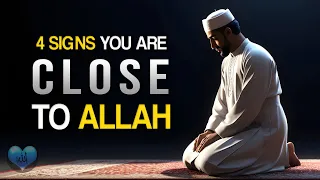 Download 4 SIGNS YOU ARE CLOSE TO ALLAH MP3