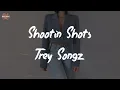 Trey Songz - Shootin Shots (feat. Ty Dolla $ign & Tory Lanez) (Lyric Video)