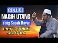 Download Lagu Cara Menagih Hutang Yang Susah Bayar ! Sudah diuji coba 100% Berhasil | KH Fakhruddin Al Bantani
