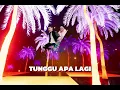 (KARAOKE) LALUHUTA -TUNGGU APA LAGI
