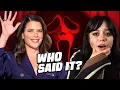 SCREAM 2022 Cast Plays WHO SAID IT Sidney Gale or Dewey Neve Campbell Jenna Ortega