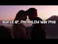 Lagu Nga La Ap, Phi Khlem Wan Phai - Saphira 17 (Official Song) @KhrawUmdor 