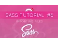 SASS Tutorial - Importing Files