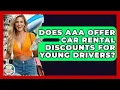 Does AAA Offer Car Rental Discounts For Young Drivers - The Family Getaway Guide