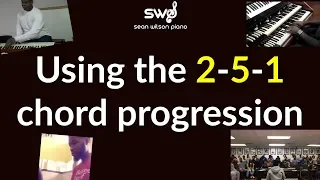 How to Master the 2 5 1 Chord Progressions examples from Cory Lennard R and more