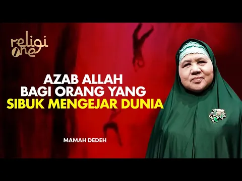 Renungan Diri! Tertipu dengan Dunia, Sampai Lupa dengan Akhirat - Rumah Mamah Dedeh