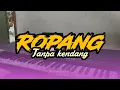 Lagu Cover lagu Ropang tanpa kendang 💥💥