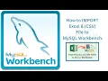 How to IMPORT Excel file CSV to MySQL Workbench