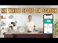 How to Fix White Spots on Phone Screen