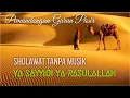 Lagu SHOLAWAT NABI MUHAMMAD SAW-TANPA MUSIK-YA SAYYIDI YA RASULALLAH
