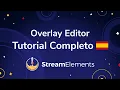 StreamElements - Tutorial completo del editor de overlays