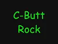 C-Butt Rock