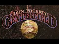 John Fogerty - Centerfield (Remastered)