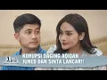 Download Lagu Rencana Jahat Juned Bikin Geleng - geleng Kepala! | Aini Malaikat Tak Bersayap ANTV Eps 72 (2/5)