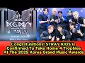 Lagu Congratulations! STRAYKIDS is Confirmed To Take Home 4 Trophies At The 2025 Korea Grand Music Awards