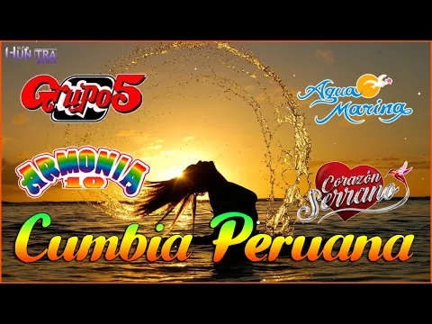 Download MP3 CUMBIA PERUANA 2024 🍻 AQUA MARINA, ARMONIA 10, GRUPO 5, CORAZÓN SERRANO | MIX GRANDES CANCIONES