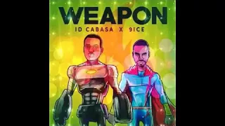 id cabasa x 9ice new release weapon october 2017
