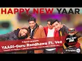 Download Lagu GURU RANDHAWA: Yaari (Happy New Yaar) Ft Vee | Director Gifty