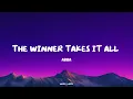 The winner takes it all - Abba