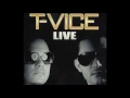 T VICE - Tell Me Why [Komp@ Live]
