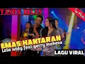 Download Lagu Emas Hantaran - Lala widy Feat Gerry mahesa - Adella Lagu terbaru || Lagu viral FidzProject