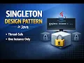 Singleton Design Pattern in Java Thread Safe Implementation Real World Use Cases
