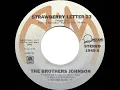 1977 HITS ARCHIVE: Strawberry Letter 23 - Brothers Johnson (stereo 45 single version--#1 R&B hit)