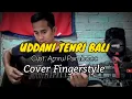 Download Lagu UDDANI TENRI BALI |Cipt.Amrul Pambocc | Azis Wijaya Fingerstyle