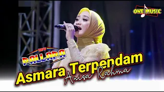 Download ASMARA TERPENDAM Anisa Rahma || NEW PALLAPA ARGALT GALIRAN TIMUR PATI #ramayanaaudio MP3