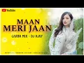 Download Lagu MAAN MERI JAAN ( GARBA MIX ) | DJ AJAY | SUPERHIT GARBA | 2024 SPECIAL TRENDING GARBA |