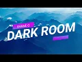 Shane O Dark Room Lyric