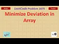 Minimize Deviation in Array LeetCode 1675 TreeSet