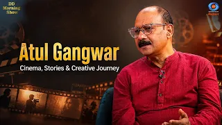 DD Morning Show | Atul Gangwar | Cinema, Stories & Creative Journey | DD National