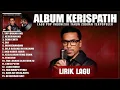 Download Lagu TAPI BUKAN AKU - KERISPATIH \u0026 SAMMY SIMORANGKIR FULL ALBUM (LIRIK) | POP 2000AN INDONESIA TERPOPULER
