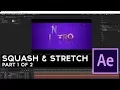 Squash and Stretch Animation in After Effects Tutorial PART 1 of 2