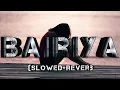 Bairiya (Official Video) : Kushagra Ft. Tanishka Bahl | EP - Love / remix dj (slowed+Reverb